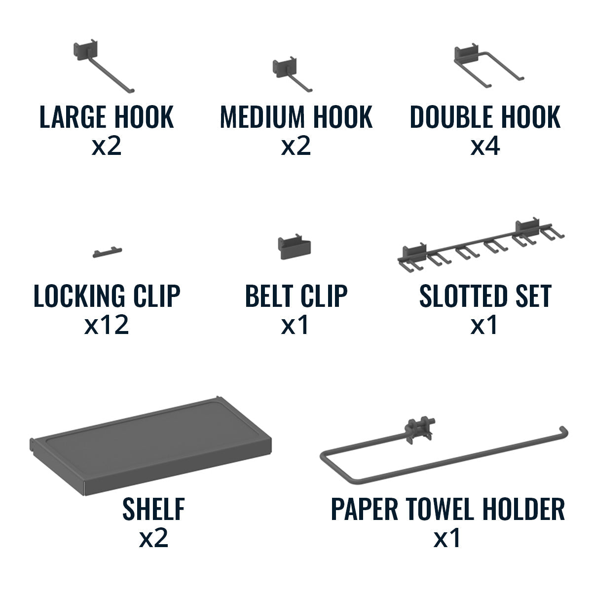 Included: 2 large, 2 medium and 4 double hooks, 12 locking clips, belt clip, slotted set, 2 shelves, paper towel holder